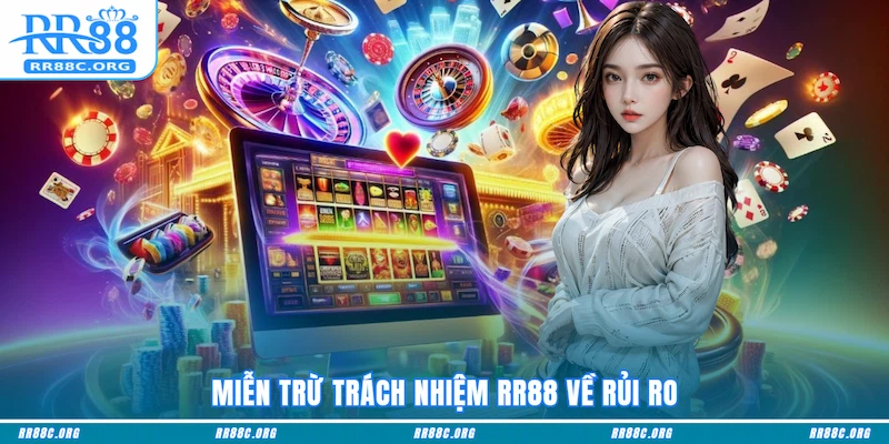 Miễn trừ trách nhiệm RR88 về rủi ro